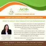 Coffee Power Hour | Ideas To Impact: Self-Innovation For Entrepreneurs